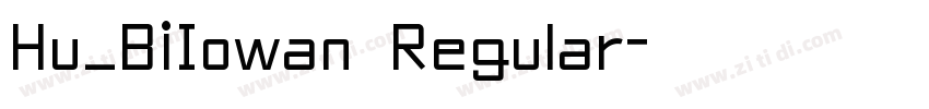 Hu_BiIowan Regular字体转换